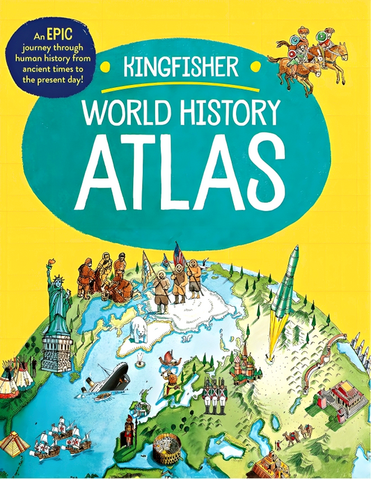 The Kingfisher World History Atlas