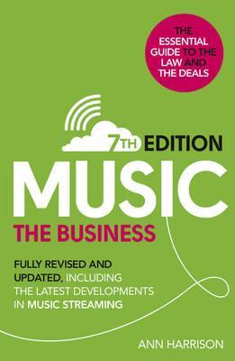 Music: The Business (7Th Edition)