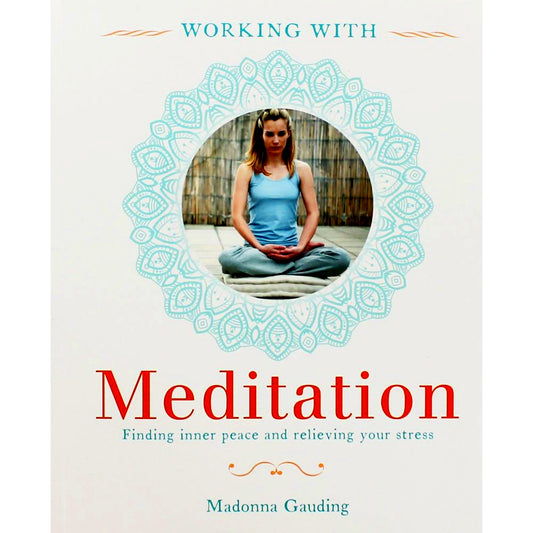 Working With Meditation