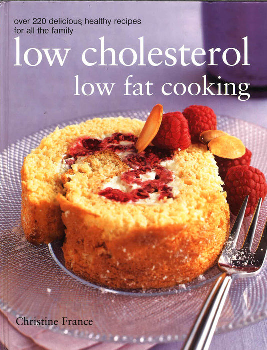 Low Cholesterol Low Fat Cooking