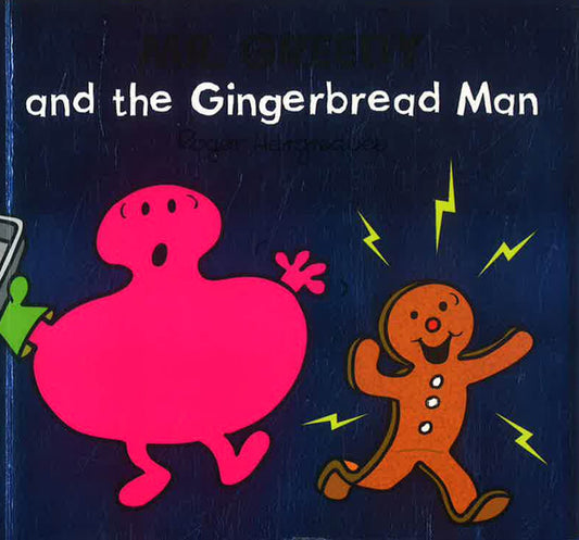 Mr. Greedy And The Gingerbread Man