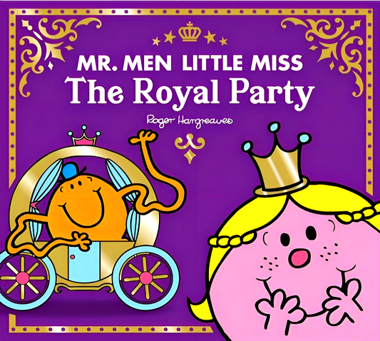 Mr Men Little Miss: The Royal Party