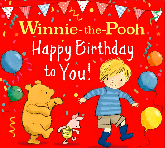Winnie-The-Pooh Happy Birthday To You!