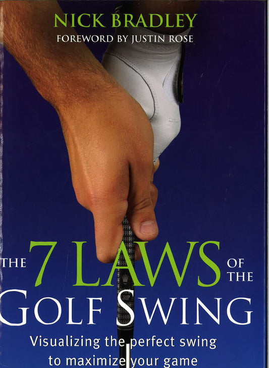 The 7 Laws Of The Golf Swing