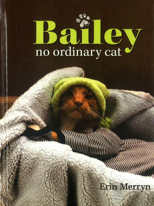 Bailey, No Ordinary Cat