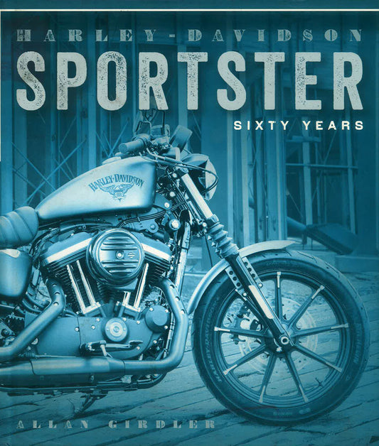 Harley-Davidson Sportster: Sixty Years