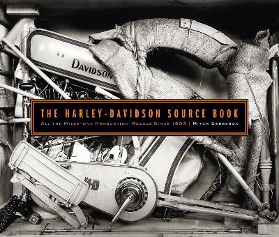 The Harley-Davidson Source Book: All The Milestone Production Models Since 1903