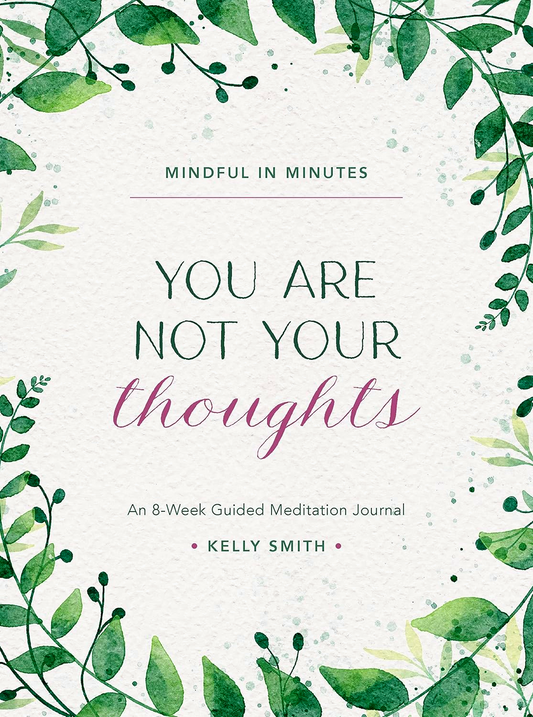 Mindful In Minutes: You Are Not Your Thoughts