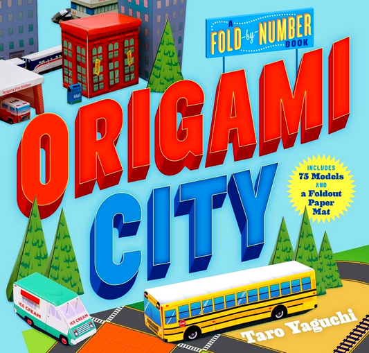 Origami City: A Fold-By-Number Book