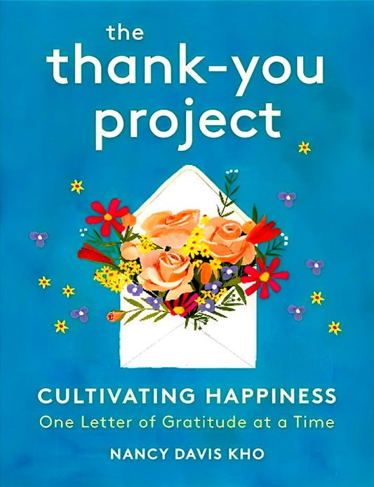 The Thank-You Project: Cultivating Happiness One Letter of Gratitude at a Time