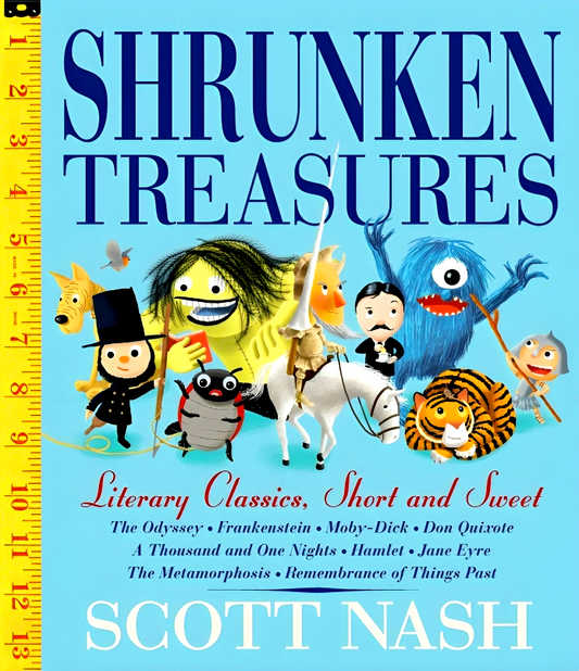 Shrunken Treasures: Literary Classics, Short, Sweet, and Silly