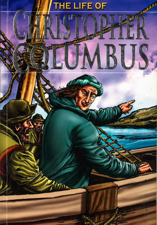 The Life Of Christopher Columbus