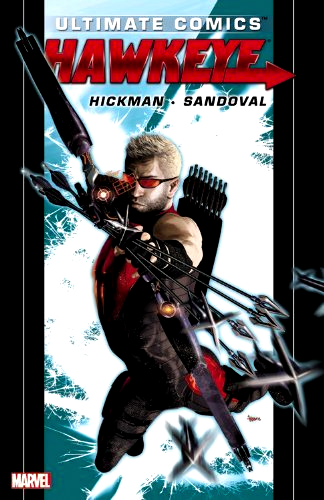 Ultimate Comics Hawkeye By Jonathan Hickman