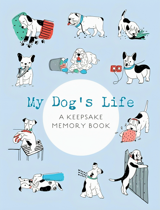 My Dog's Life: A Keepsake Memory Book