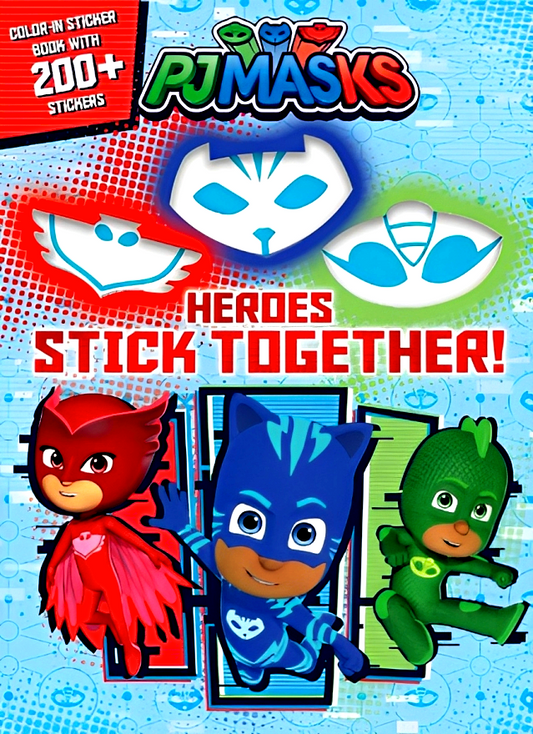 Heroes Stick Together! Color-In Sticker Book (PJ Masks)