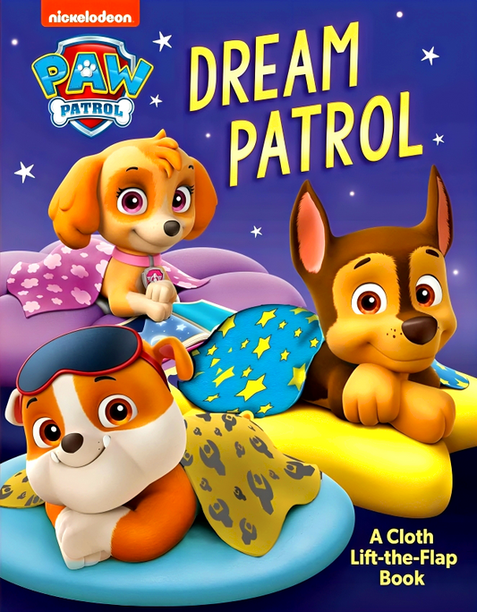 Dream Patrol Cloth Lift-The-Flap Book (Paw Patrol)