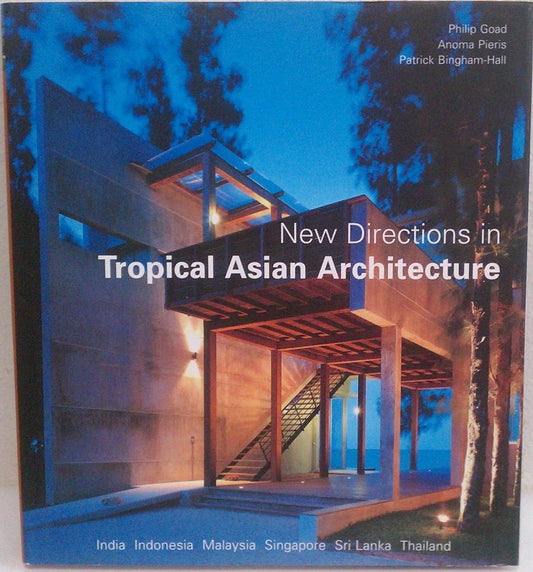 New Directions In Tropical Asian Architecture