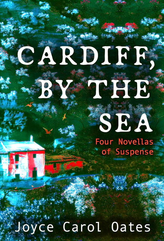 Cardiff, by the Sea: Four Novellas of Suspense