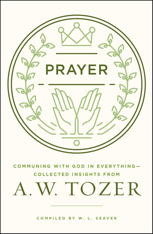 Prayer: Communing with God in Everything