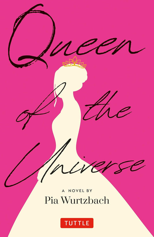 Queen Of The Universe: A Novel