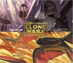 The Art Of Star Wars:The Clone Wars