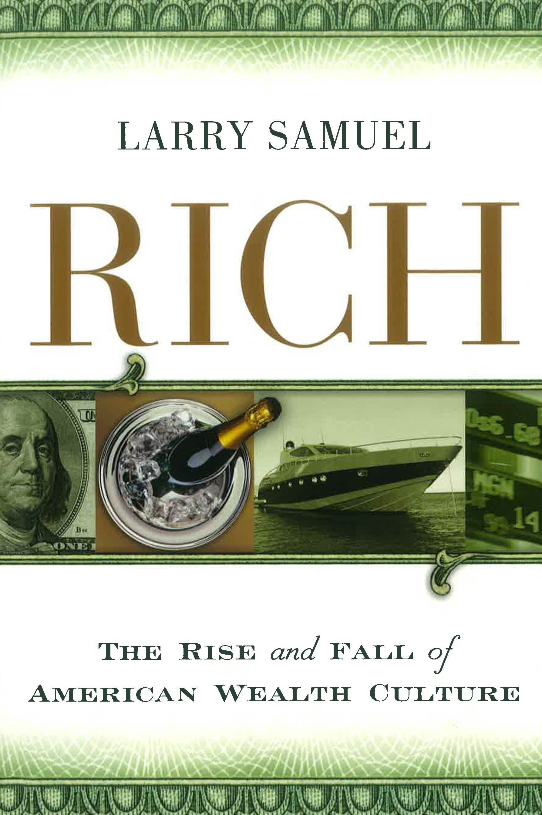 Wealthy Rise Rich: The Rise & Fall Of American Wealth Culture – BookXcess