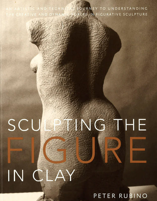 Sculpting The Figure In Clay