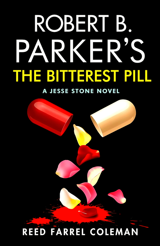 The Bitterest Pill: A Jesse Stone Novel