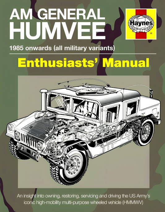 Haynes Manual: Am General Humve Enthusiasts' Manual