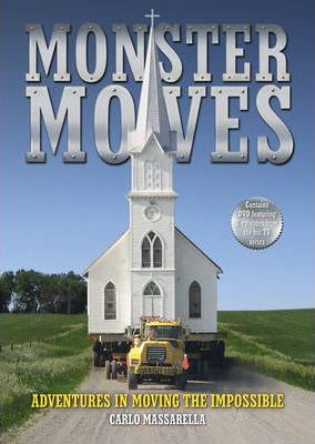 Monster Moves: Adventures In Moving The Impossible