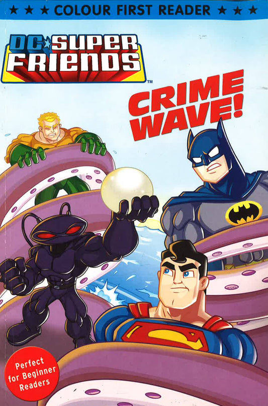 Dc Super Friends:Crime Wave!