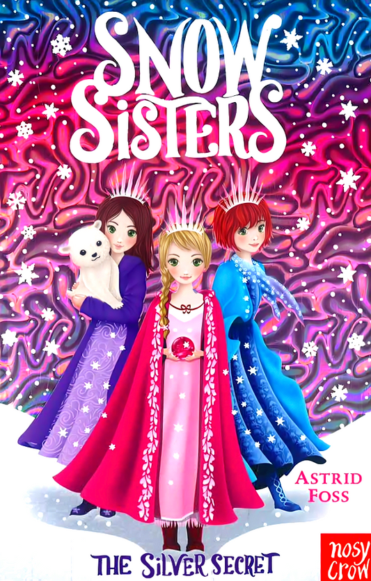 Snow Sisters: The Silver Secret