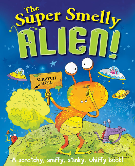 Smelly Picture Book: The Super Smelly Alien