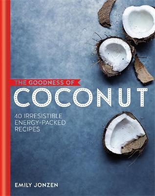 The Goodness Of Coconut