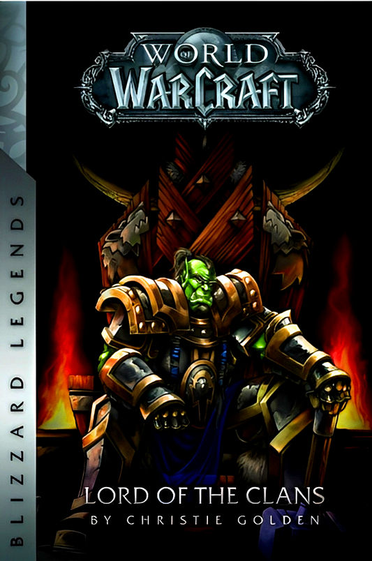 Warcraft: Lord Of The Clans (World Of Warcraft)