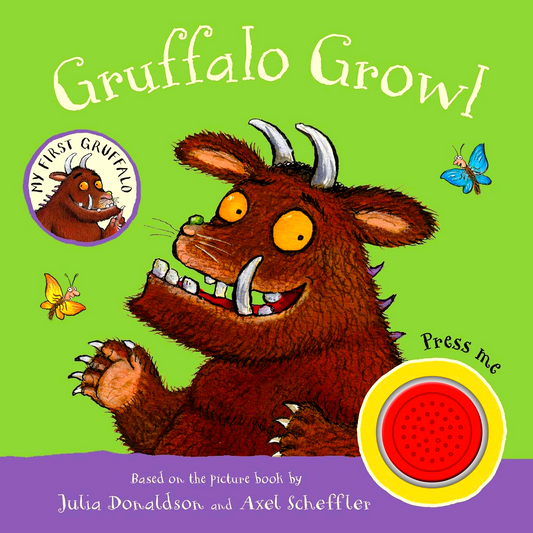 My First Gruffalo: Gruffalo Growl