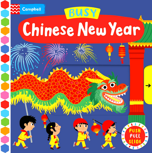Busy Chinese New Year: A Push, Pull, Slide Book