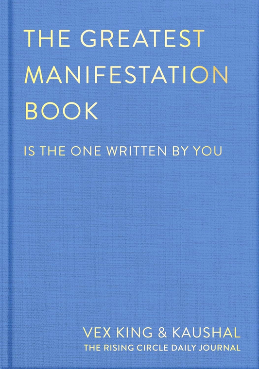 The Greatest Manifestation Book (Is The One Written By You