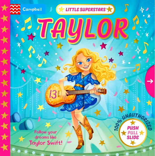 Little Superstars: Taylor: The Inspiring Story Of Taylor Swift