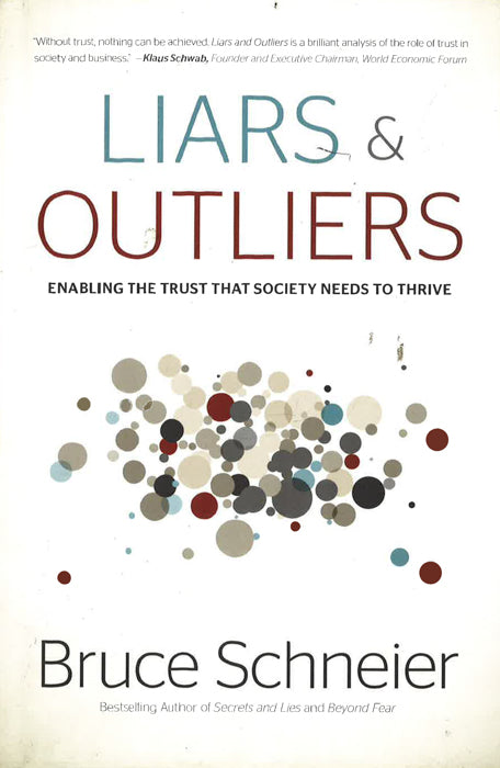 Liars & Outliers: Enabling The