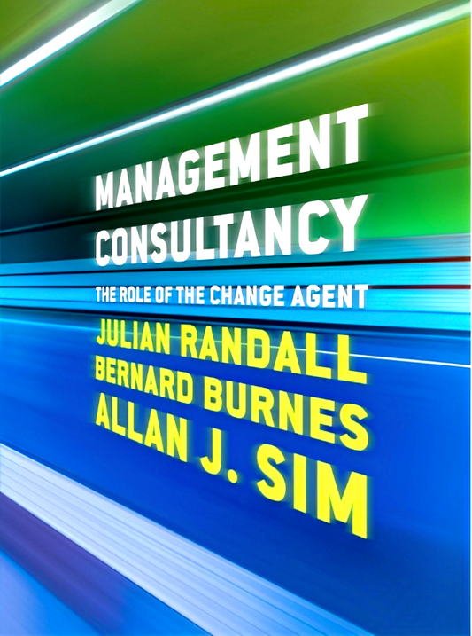 Management Consultancy: The Role of The Change Agent