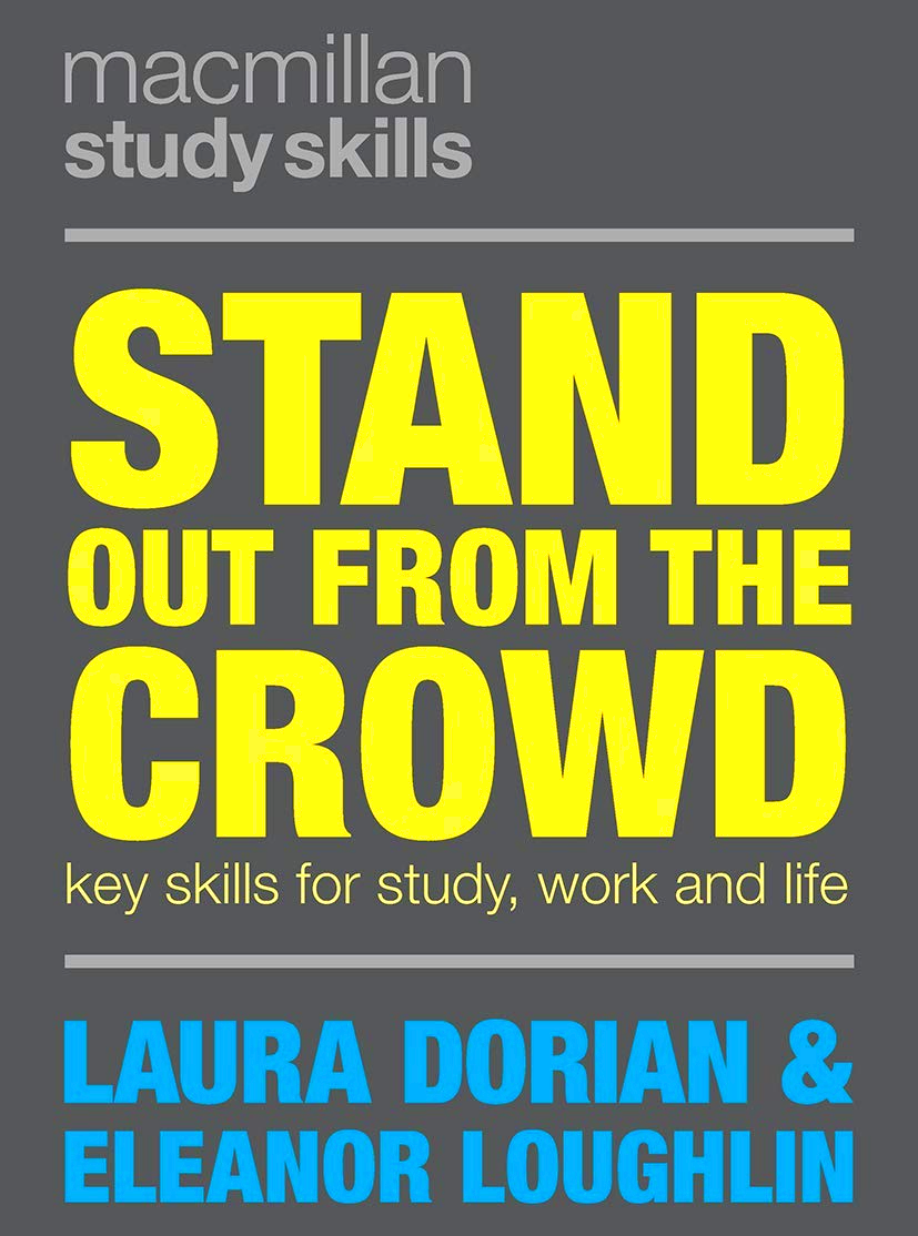 Stand Out From The Crowd: Key Skills For Study, Work & Life by Eleanor Loughlin – book cover