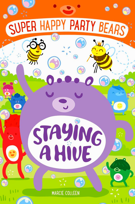 Super Happy Party Bears #3: Staying A Hive