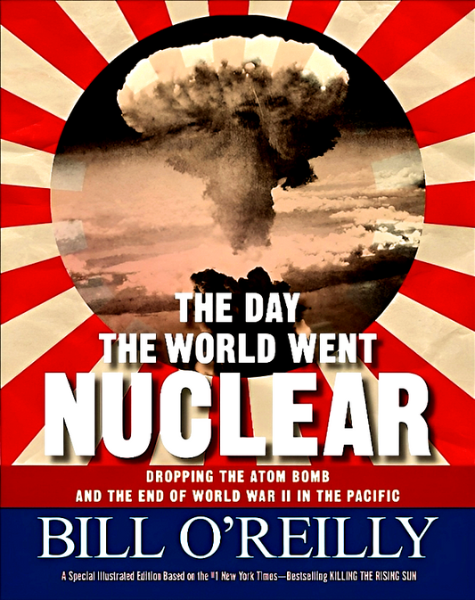 The Day The World Went Nuclear