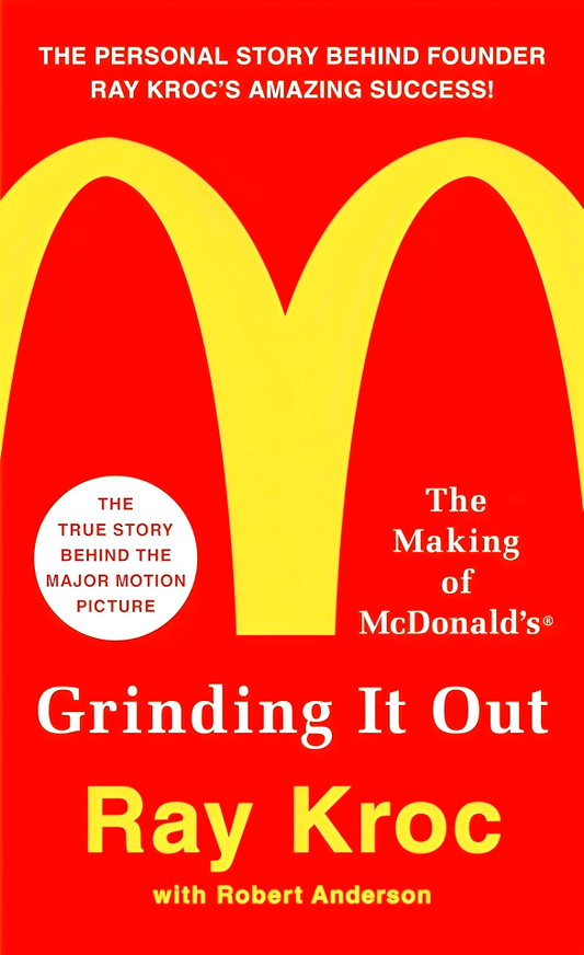 Grinding it Out: The Making of McDonalds