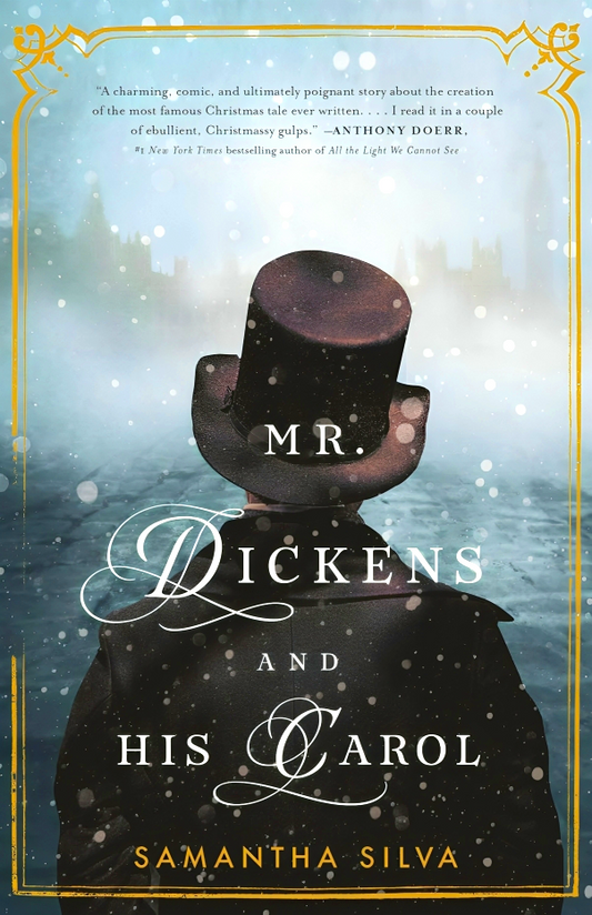 Mr. Dickens And His Carol: A Novel Of Christmas Past