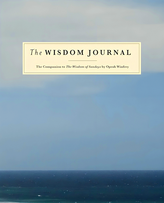 The Wisdom Journal: The Companion to the Wisdom of Sundays by Oprah Winfrey