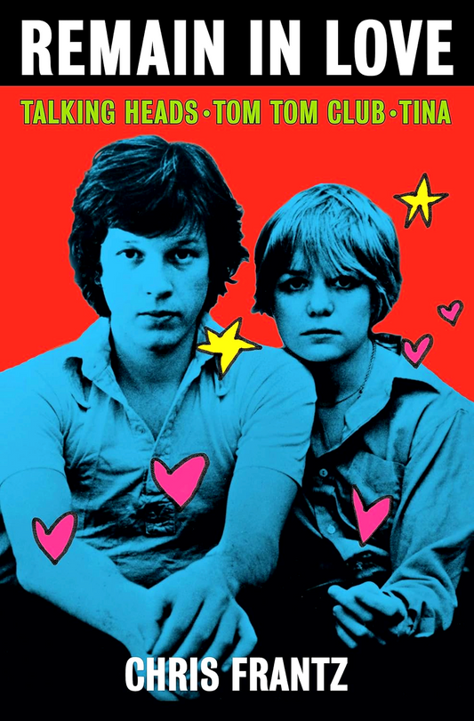 Remain In Love: Talking Heads, Tom Tom Club, Tina