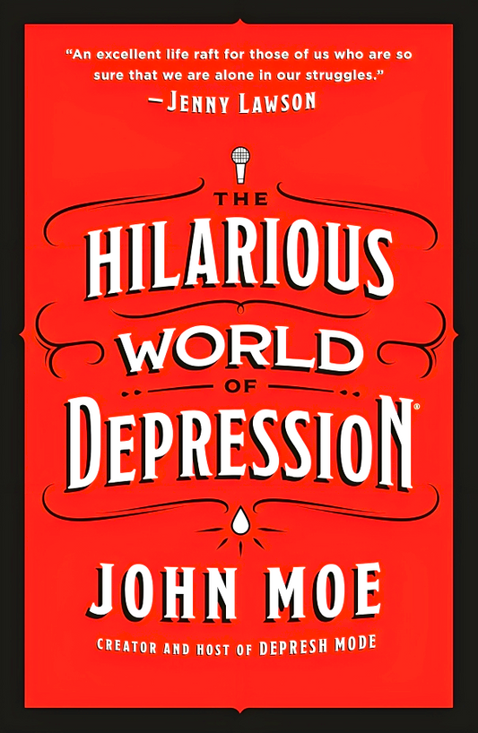 The Hilarious World Of Depression