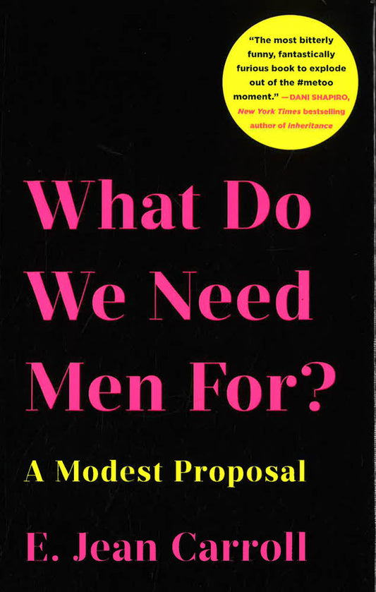 What Do We Need Men For?: A Modest Propo